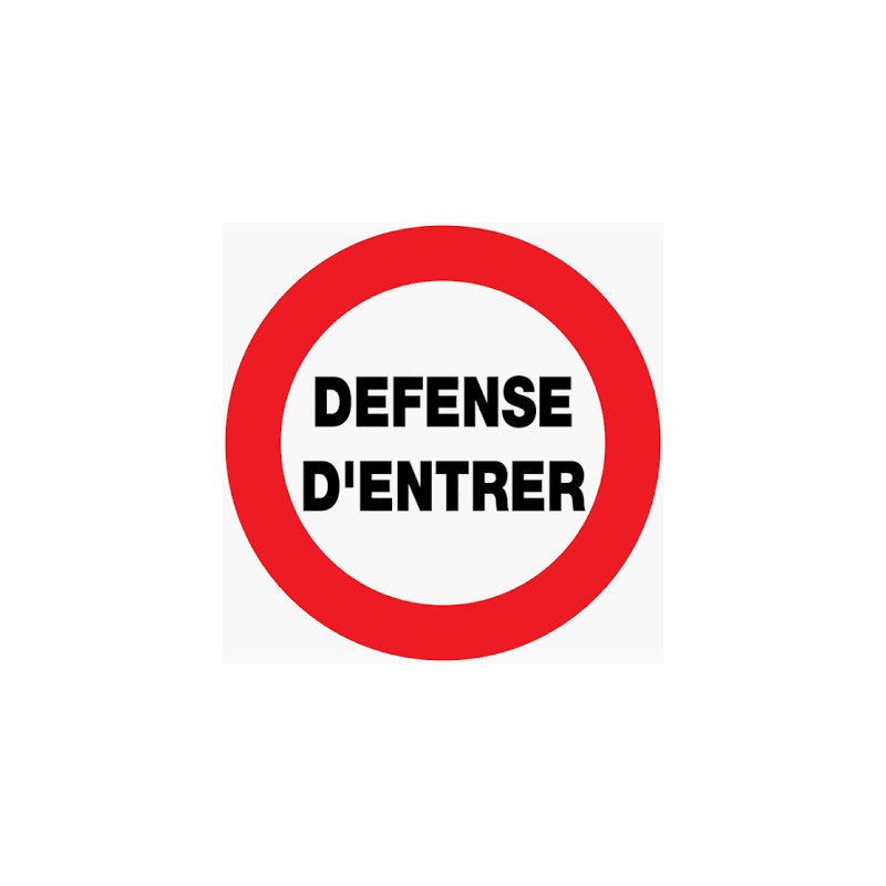 Panneau défense d'entrer