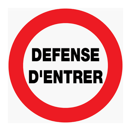 Panneau défense d'entrer